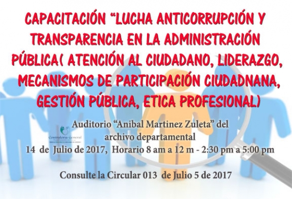 Capacitaci&oacute;n: Lucha anticorrupci&oacute;n y transparencia en la administraci&oacute;n p&uacute;blica (atenci&oacute;n al ciudadano, liderazgo y mecanismos de participaci&oacute;n ciudadana, gesti&oacute;n p&uacute;blica, &eacute;tica profesional)